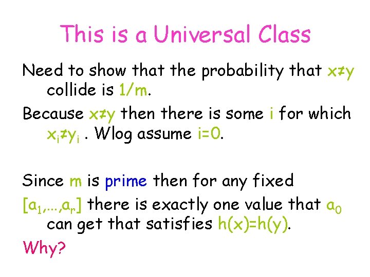 This is a Universal Class Need to show that the probability that x≠y collide