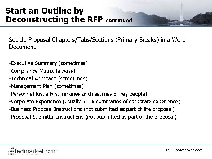 Start an Outline by Deconstructing the RFP continued Set Up Proposal Chapters/Tabs/Sections (Primary Breaks)