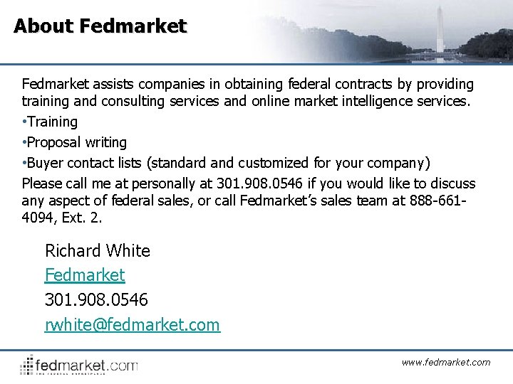 About Fedmarket assists companies in obtaining federal contracts by providing training and consulting services