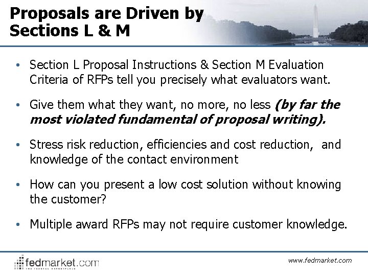 Proposals are Driven by Sections L & M • Section L Proposal Instructions &