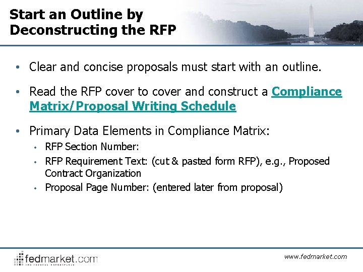 Start an Outline by Deconstructing the RFP • Clear and concise proposals must start