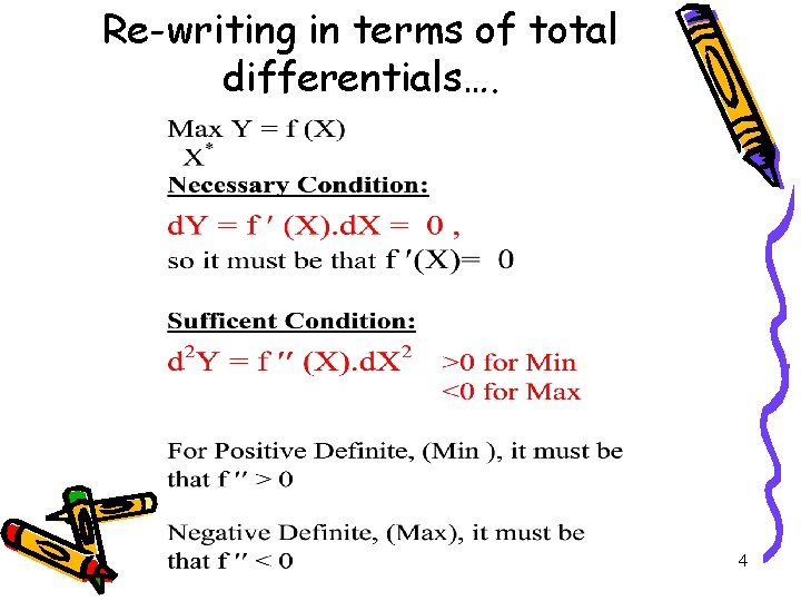 Re-writing in terms of total differentials…. 4 