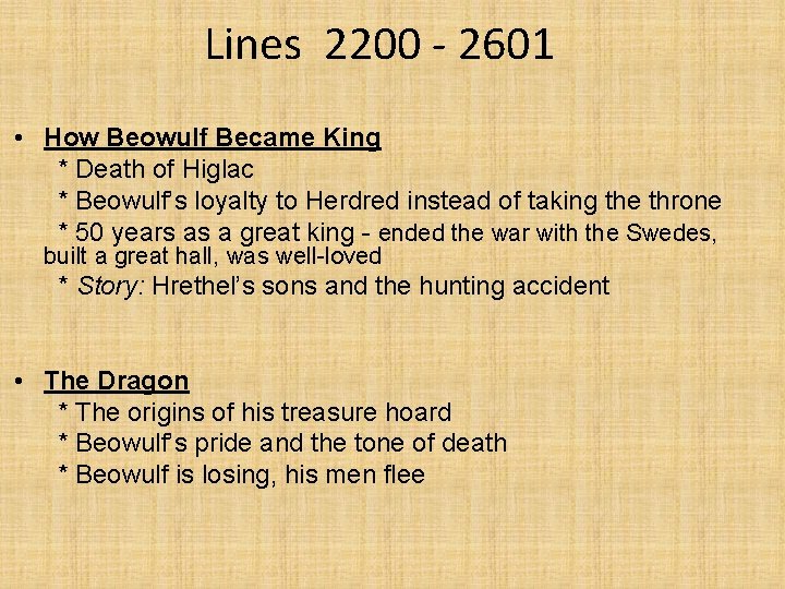 Lines 2200 - 2601 • How Beowulf Became King * Death of Higlac *