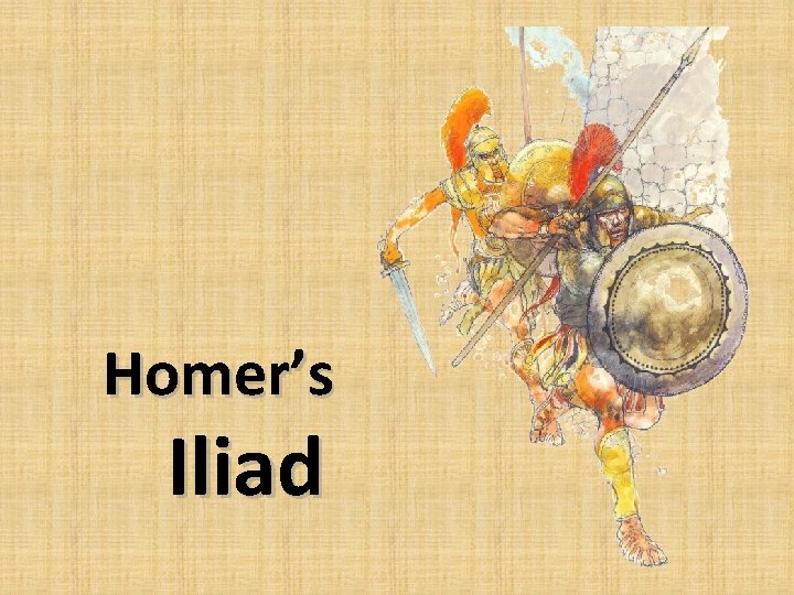 Homer’s Iliad 