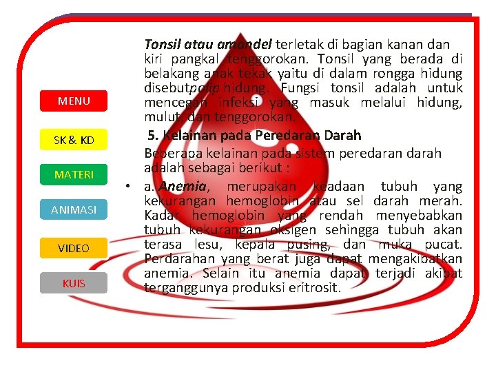 MENU SK & KD MATERI ANIMASI VIDEO KUIS Tonsil atau amandel terletak di bagian