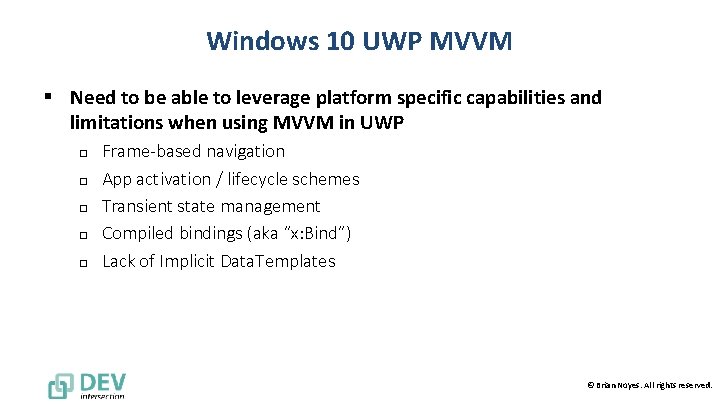 Windows 10 UWP MVVM § Need to be able to leverage platform specific capabilities