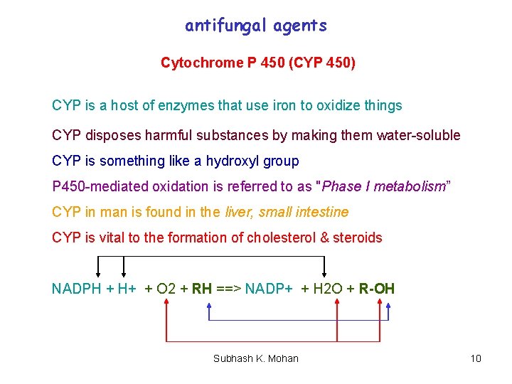 antifungal agents Cytochrome P 450 (CYP 450) CYP is a host of enzymes that