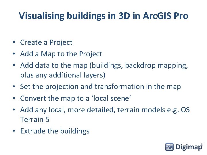 Visualising buildings in 3 D in Arc. GIS Pro • Create a Project •