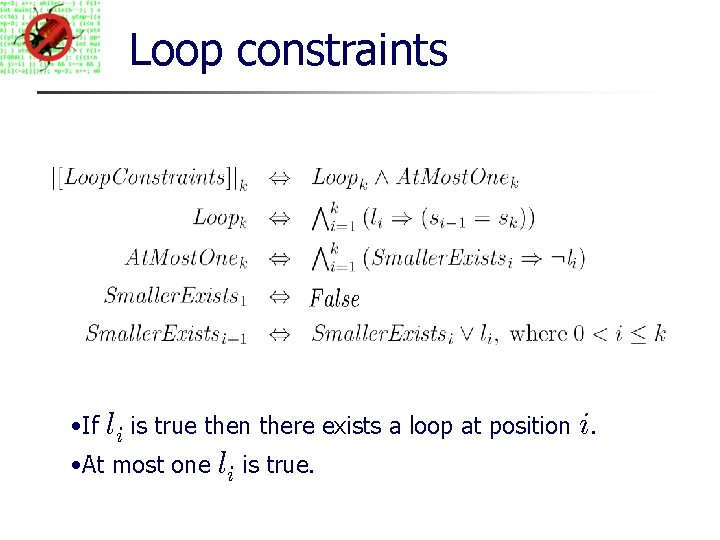 Loop constraints • If li is true then there exists a loop at position