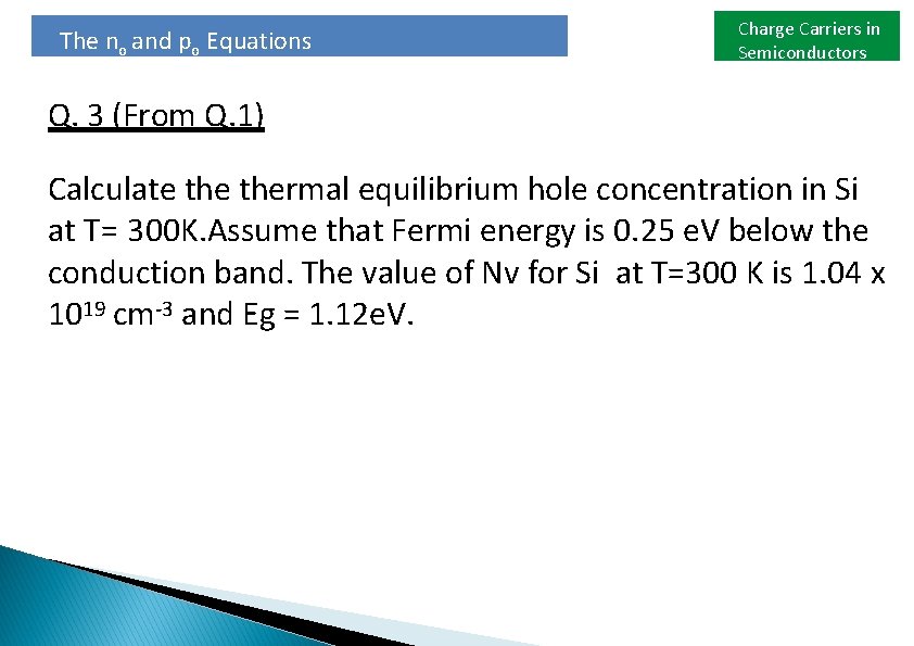 The no and po Equations Charge Carriers in Semiconductors Q. 3 (From Q. 1)