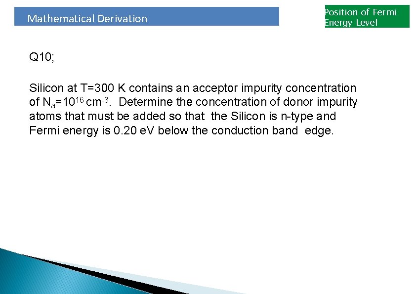 Mathematical Derivation Position of Fermi Energy Level Q 10; Silicon at T=300 K contains