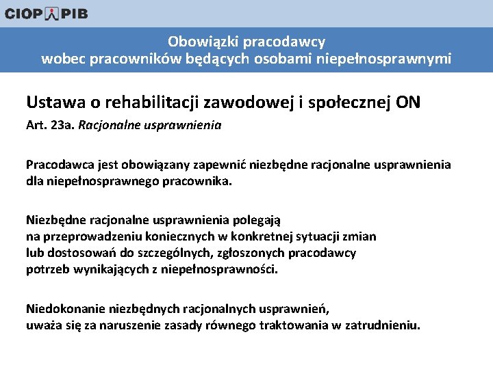 Obowiązki pracodawcy wobec pracowników będących osobami niepełnosprawnymi Ustawa o rehabilitacji zawodowej i społecznej ON