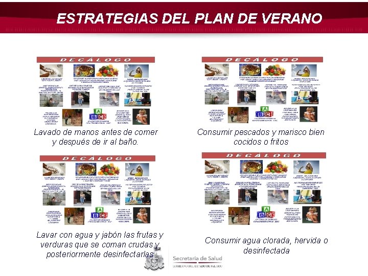 ESTRATEGIAS DEL PLAN DE VERANO Lavado de manos antes de comer y después de