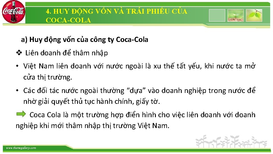 4. HUY ĐỘNG VỐN VÀ TRÁI PHIẾU CỦA COCA-COLA a) Huy động vốn của