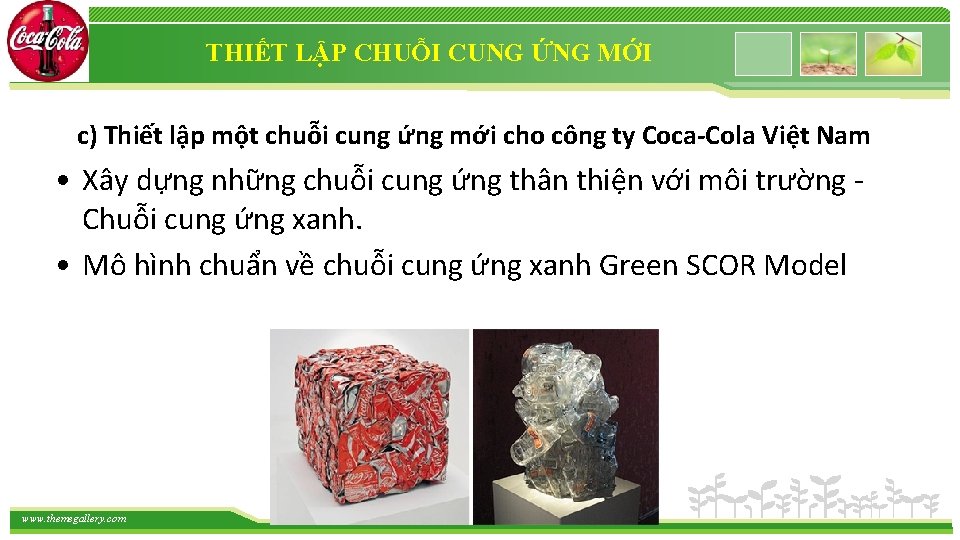 THIẾT LẬP CHUỖI CUNG ỨNG MỚI c) Thiết lập một chuỗi cung ứng mới