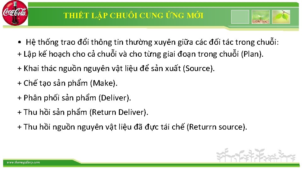 THIẾT LẬP CHUỖI CUNG ỨNG MỚI • Hệ thống trao đổi thông tin thường