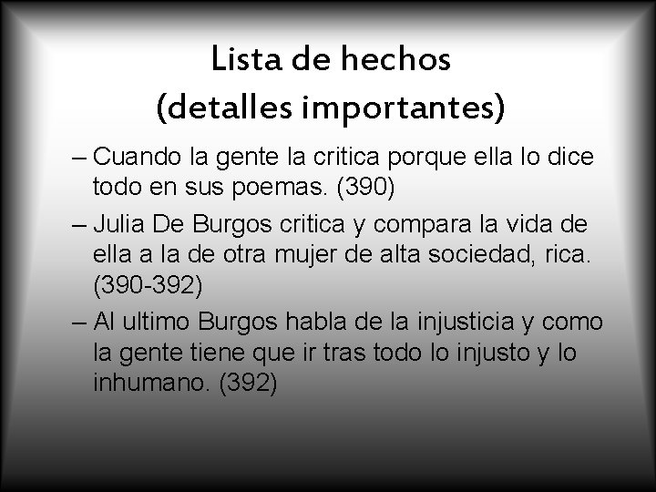 Lista de hechos (detalles importantes) – Cuando la gente la critica porque ella lo