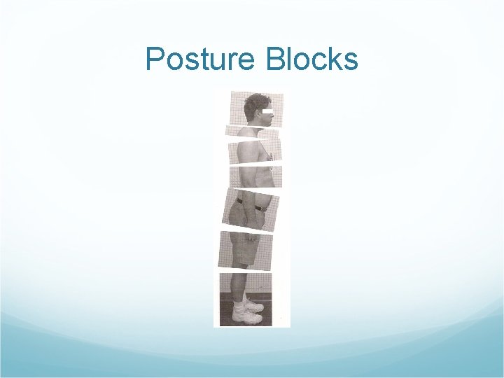 Posture Blocks 