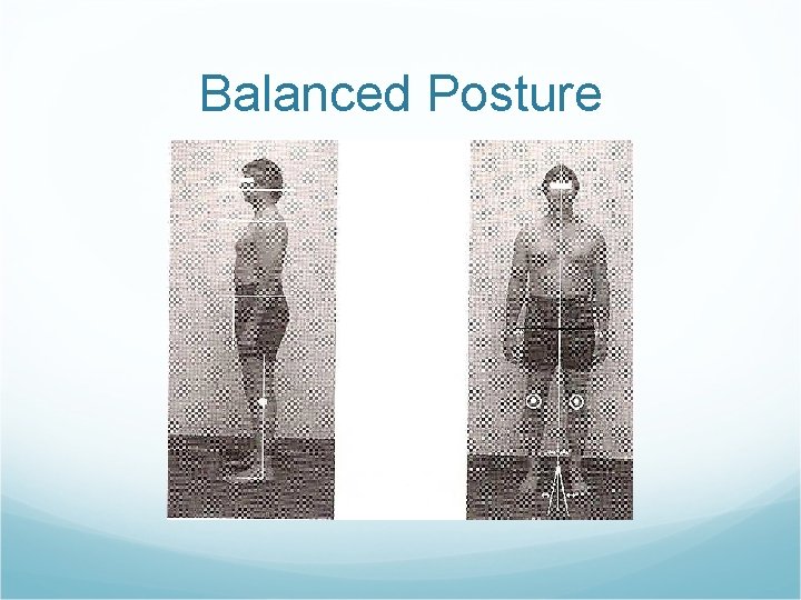 Balanced Posture 