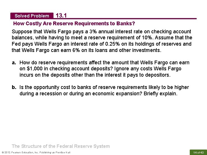 Solved Problem 13. 1 How Costly Are Reserve Requirements to Banks? Suppose that Wells