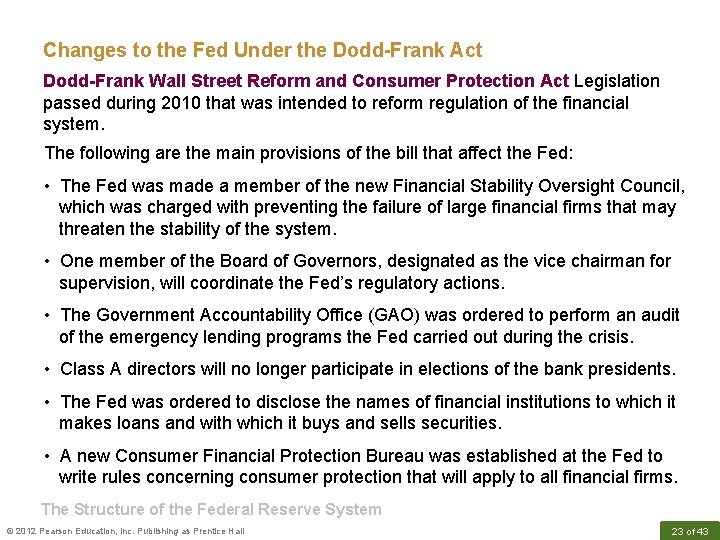 Changes to the Fed Under the Dodd-Frank Act Dodd-Frank Wall Street Reform and Consumer