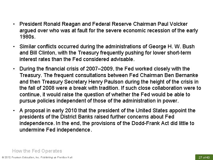  • President Ronald Reagan and Federal Reserve Chairman Paul Volcker argued over who