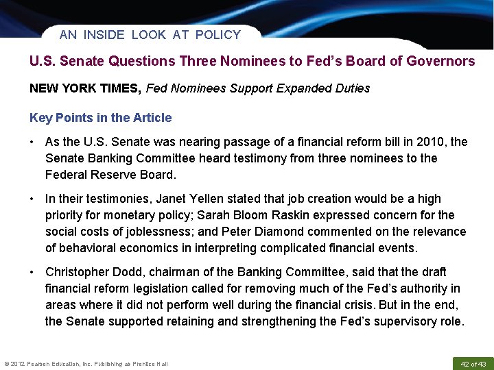 AN INSIDE LOOK AT POLICY U. S. Senate Questions Three Nominees to Fed’s Board