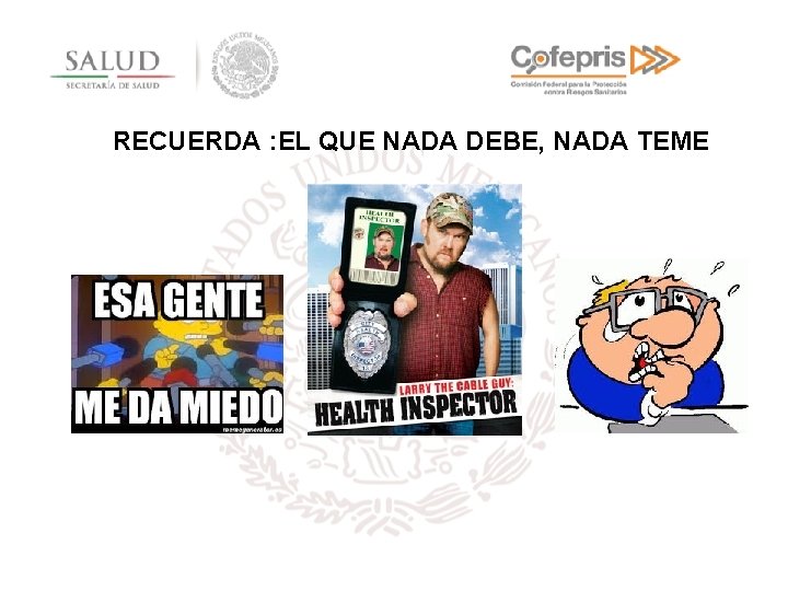 RECUERDA : EL QUE NADA DEBE, NADA TEME 