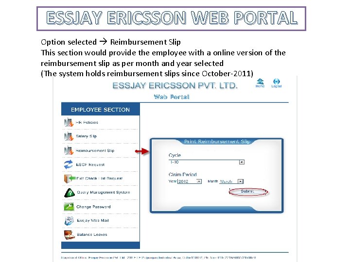 ESSJAY ERICSSON WEB PORTAL Option selected Reimbursement Slip This section would provide the employee