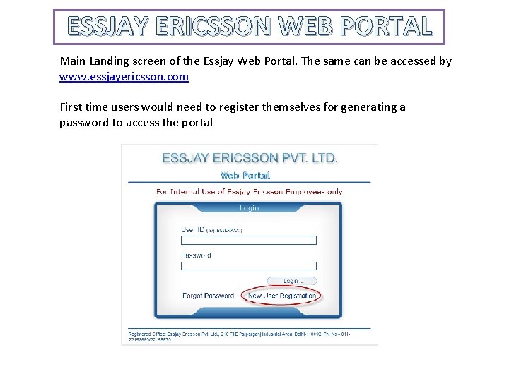 ESSJAY ERICSSON WEB PORTAL Main Landing screen of the Essjay Web Portal. The same