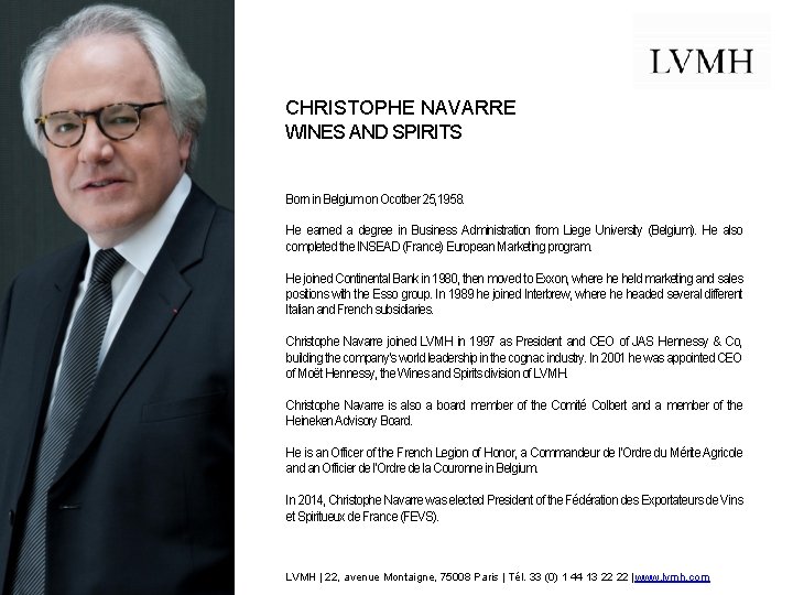 CHRISTOPHE NAVARRE WINES AND SPIRITS Born in Belgium on Ocotber 25, 1958. He earned