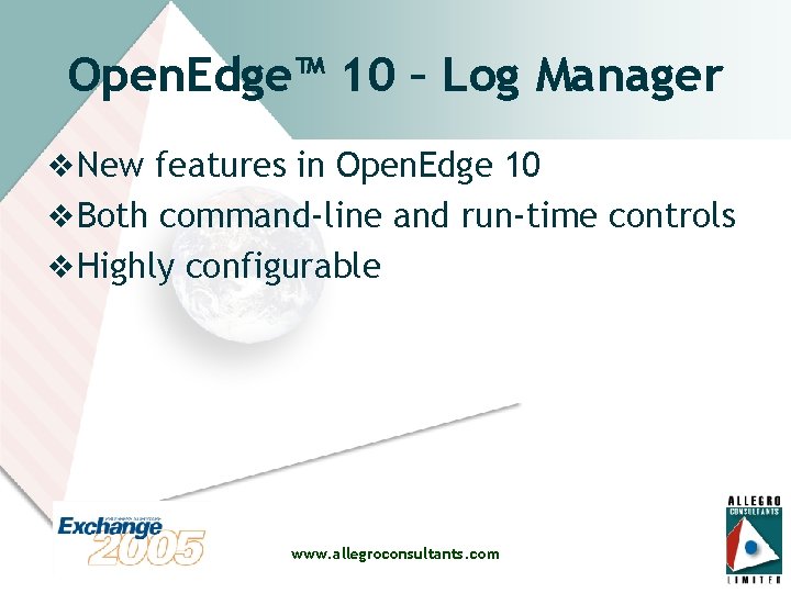 Open. Edge™ 10 – Log Manager v New features in Open. Edge 10 v