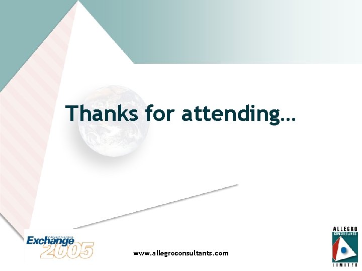 Thanks for attending… www. allegroconsultants. com 