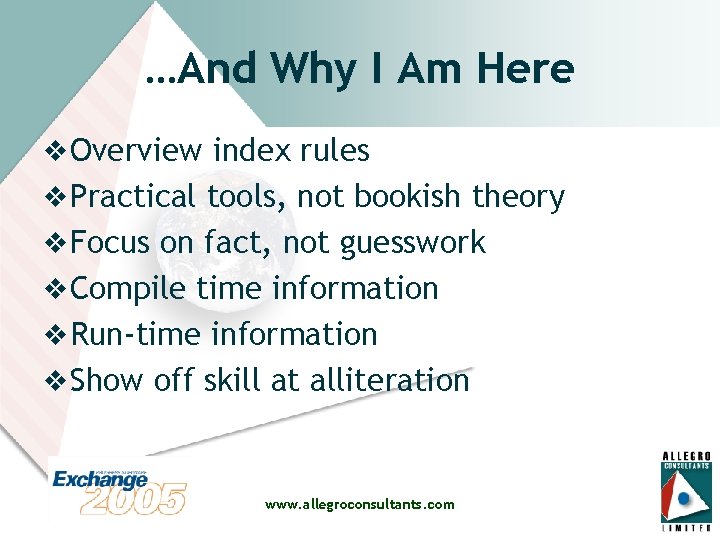 …And Why I Am Here v Overview index rules v Practical tools, not bookish