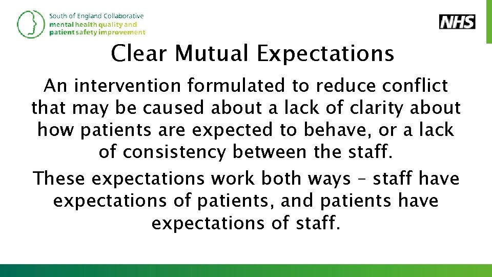 Clear Mutual Expectations An intervention formulated to reduce conflict that may be caused about
