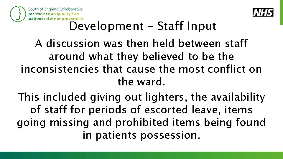Development – Staff Input A discussion was then held between staff around what they
