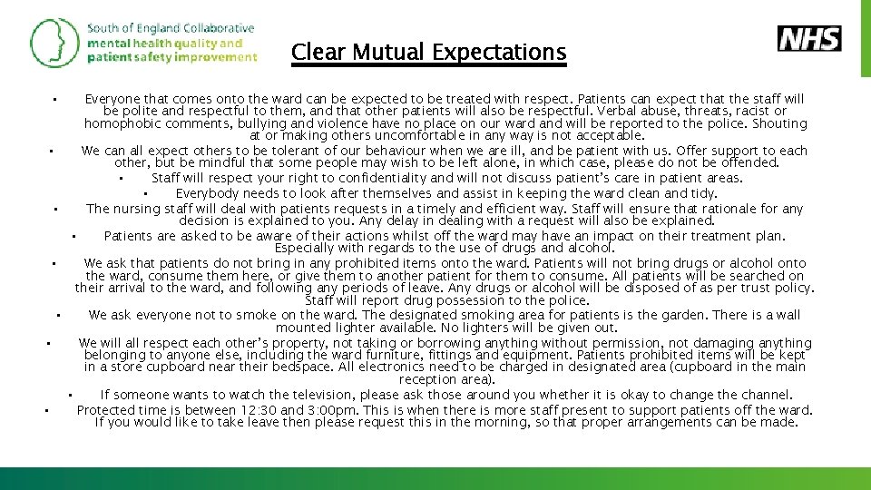 Clear Mutual Expectations Everyone that comes onto the ward can be expected to be