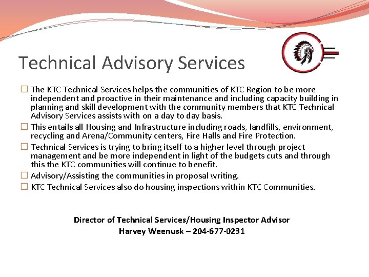 Technical Advisory Services � The KTC Technical Services helps the communities of KTC Region