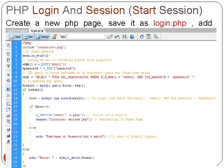 PHP Login And Session (Start Session) Create a new php page, save it as