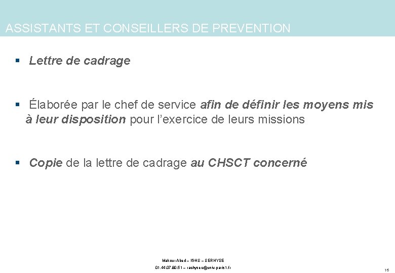 ASSISTANTS ET CONSEILLERS DE PREVENTION § Lettre de cadrage § Élaborée par le chef