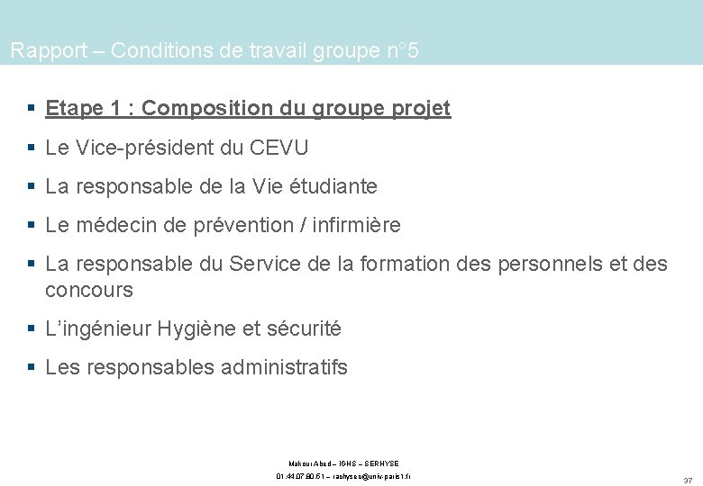 Rapport – Conditions de travail groupe n° 5 § Etape 1 : Composition du