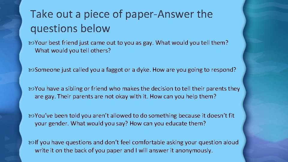 Take out a piece of paper-Answer the questions below Your best friend just came