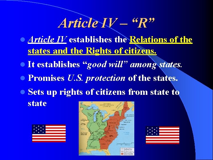 Article IV – “R” l Article IV establishes the Relations of the states and
