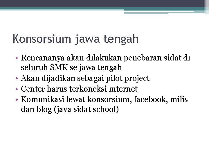Konsorsium jawa tengah • Rencananya akan dilakukan penebaran sidat di seluruh SMK se jawa