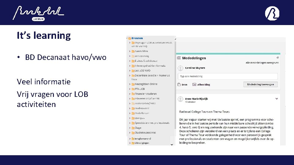 It’s learning • BD Decanaat havo/vwo Veel informatie Vrij vragen voor LOB activiteiten 