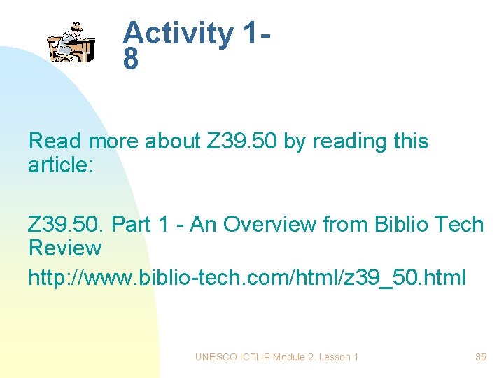 Activity 18 Read more about Z 39. 50 by reading this article: Z 39. Activity 18 Read more about Z 39. 50 by reading this article: Z 39.