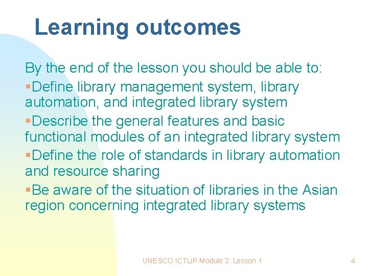 Learning outcomes By the end of the lesson you should be able to: §Define Learning outcomes By the end of the lesson you should be able to: §Define