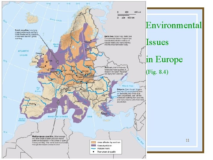 Environmental Issues in Europe (Fig. 8. 4) Globalization & Diversity: Rowntree, Lewis, Price, Wyckoff