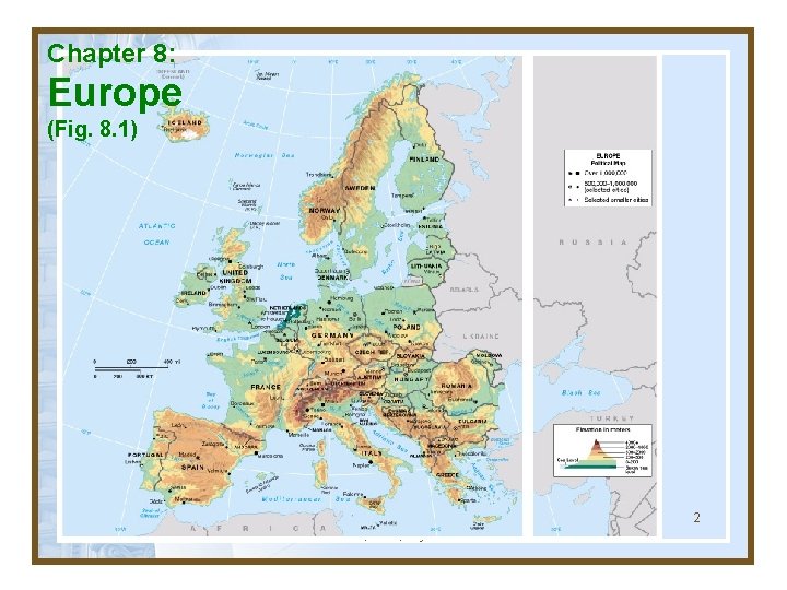 Chapter 8: Europe (Fig. 8. 1) Globalization & Diversity: Rowntree, Lewis, Price, Wyckoff 2 Chapter 8: Europe (Fig. 8. 1) Globalization & Diversity: Rowntree, Lewis, Price, Wyckoff 2