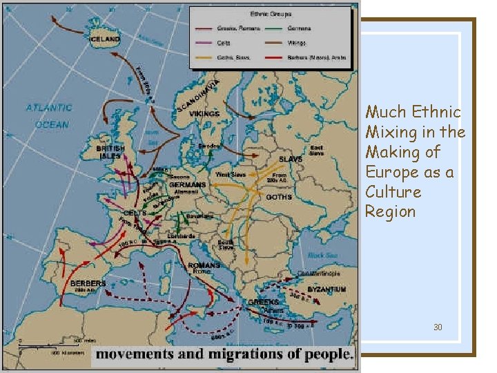 Much Ethnic Mixing in the Making of Europe as a Culture Region Globalization &